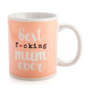Best F*Cking Mum Ever Mug